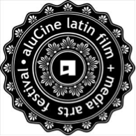 aluCine-Latin-Film-and-Media-Arts-Festival-aluCine-2016-Latin-American-Film-Latino-Artists-Unique-Cruzando-Fronteras-Contemporary-Latin-Film-Emerging-Latin-Filmmakers-Diverse-Works-Latin-Diaspora-Culture