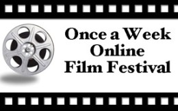 Once a Week Online Film Festival Submission Details