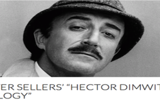 Peter Sellers’ <em>Hector Dimwittie Trilogy </em>has Canadian Premiere @NIFF