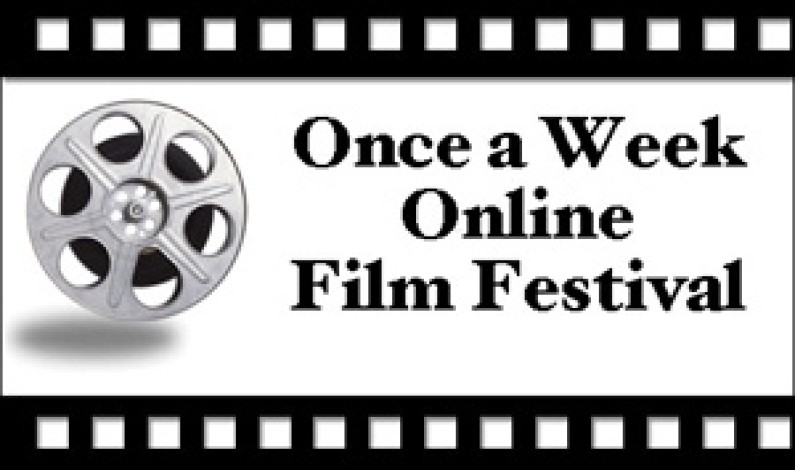 Once a Week Online Film Festival Submission Details