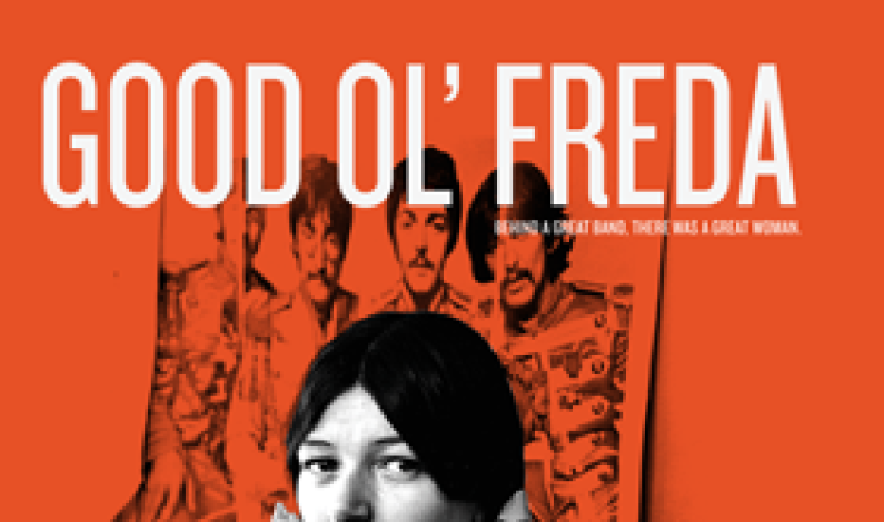Capsule Review – <em>Good Ol’ Freda</em> Capsule Review – <em>Good Ol’ Freda</em>