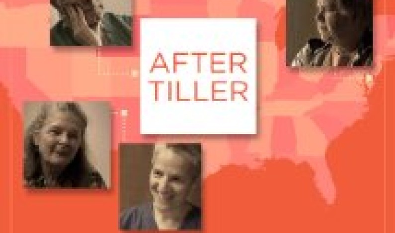 <em>After Tiller</em> Opens Friday, October 4 @ the Bloor Hot Docs Cinema