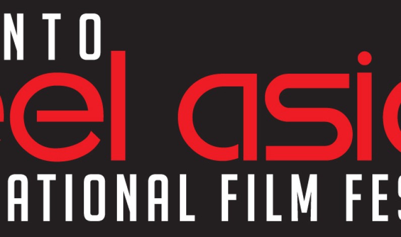 Sneak Peek @ 17th Annual Reel Asian International Film Festival