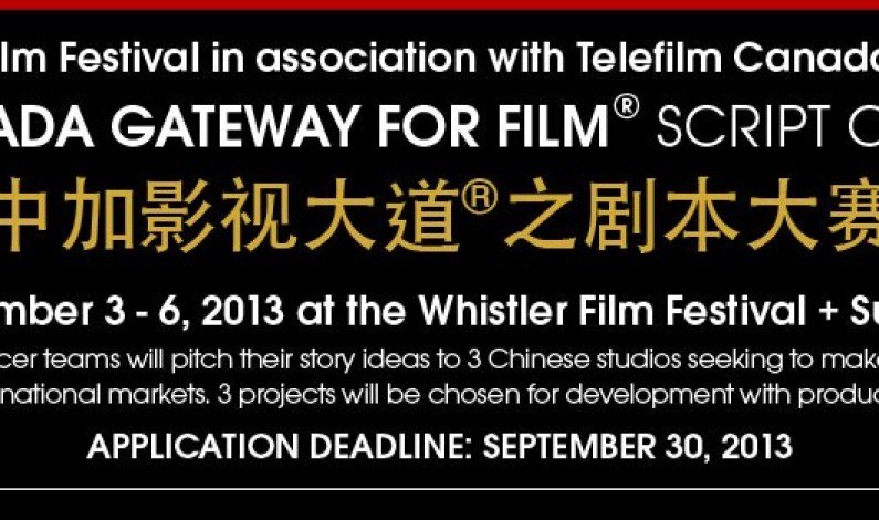 WFF 2nd China Canada Gateway for Film® Script Competition Application Deadline