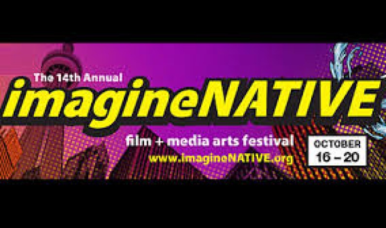 the NFB at imagineNATIVE 2013 the NFB at imagineNATIVE 2013
