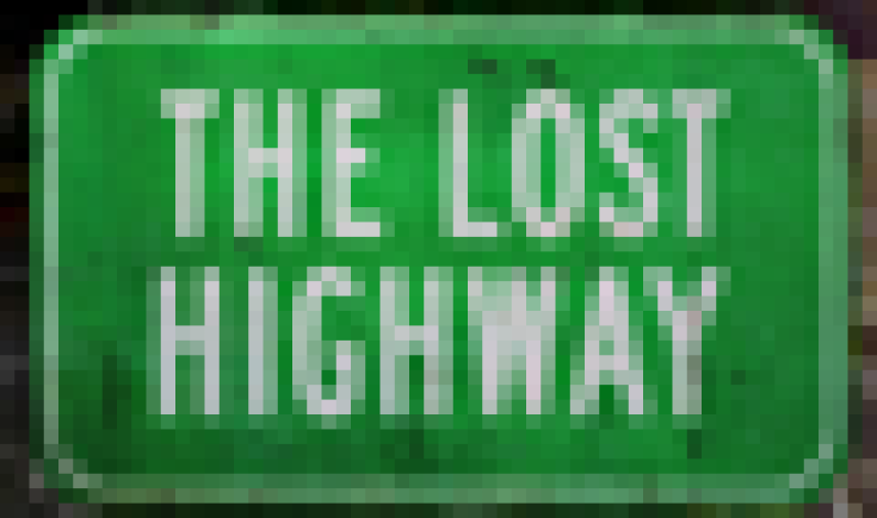 <em>The Lost Highway</em> One Screening Only