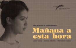 MANANA ESTA A HORA (This Time Tomorrow) Gets World Premiere @ Locarno