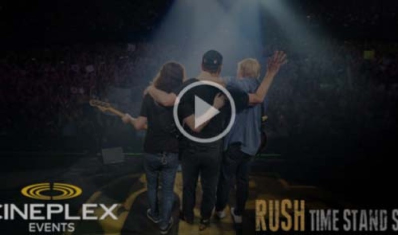 ‘RUSH – Time Stand Still’ Rocks Canadian Cinemas on Nov 3rd w/ Exclusive Content