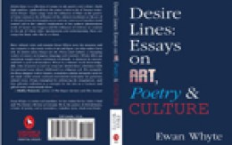 DESIRE LINES: ESSAYS ON ART, POETRY & CULTURE Available November 17th