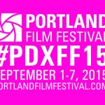 Portland-Film-Festival-2015-PFF-City-of-Portland-Oregon-Documentary-Feature-Film-Narrative-Line-Up-Two-Lifetime-Achievement-Awards=Tribute-Zombie-Day-Apocalypse-Guinness-World-Record-Will-Vinton-Wendy-Froud-Amy-Vincent-Los-Angeles-3rd-Annual-Festival-Red-Carpet-Women-in-Film-OMPA-Oregon-Media-Production-Association