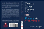 Cover for Desire Lines Essays on Art_Poetry and Culture slider